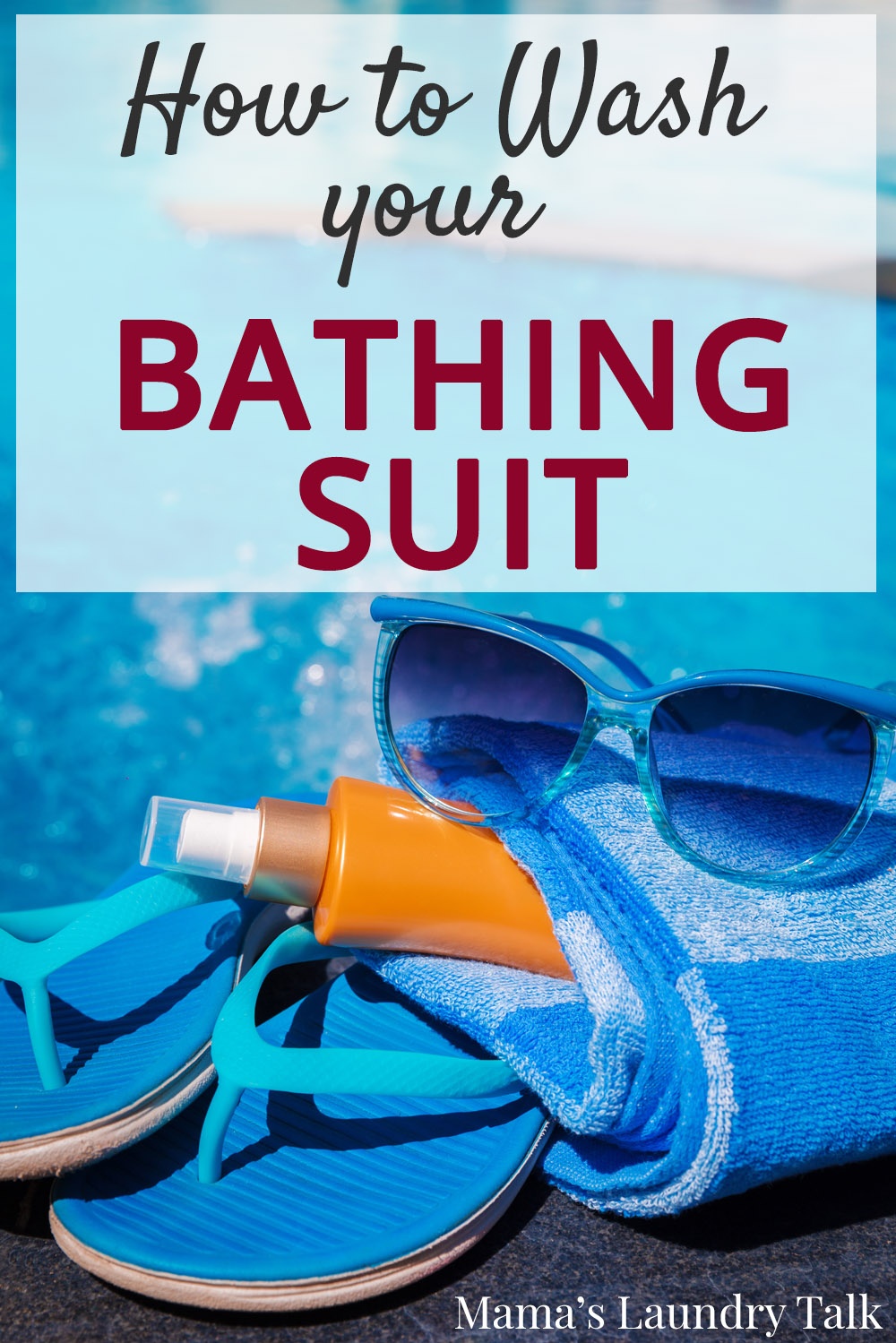 How To Wash Your Bathing Suits, Because You Need Them To Last You
