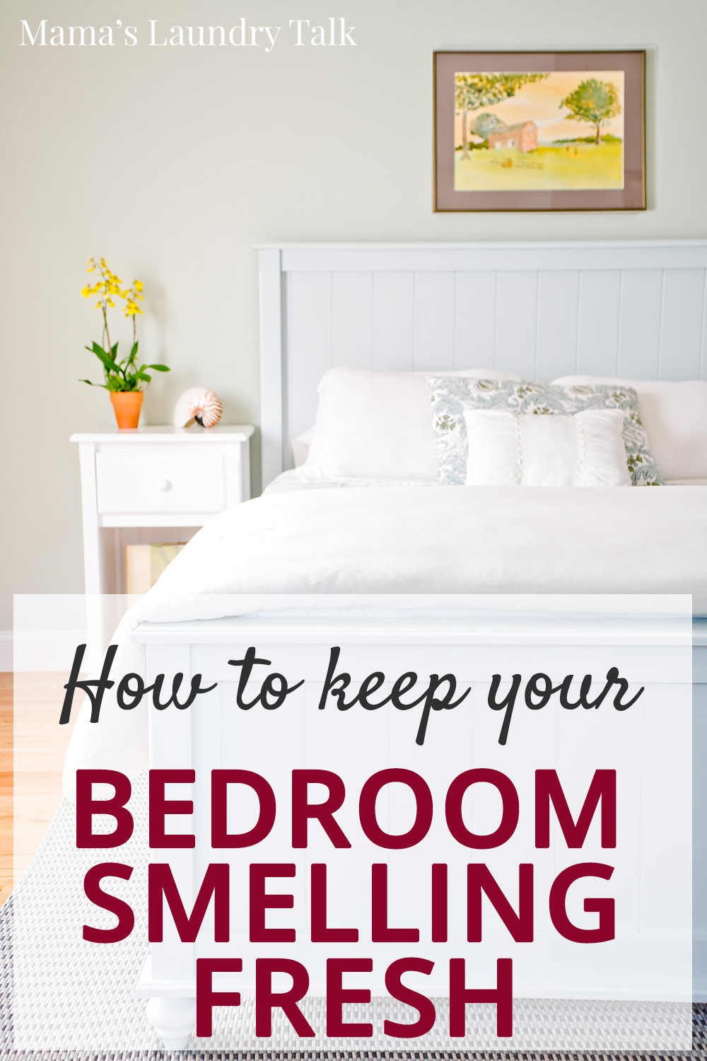 How to Keep Your Bedroom Smelling Fresh
