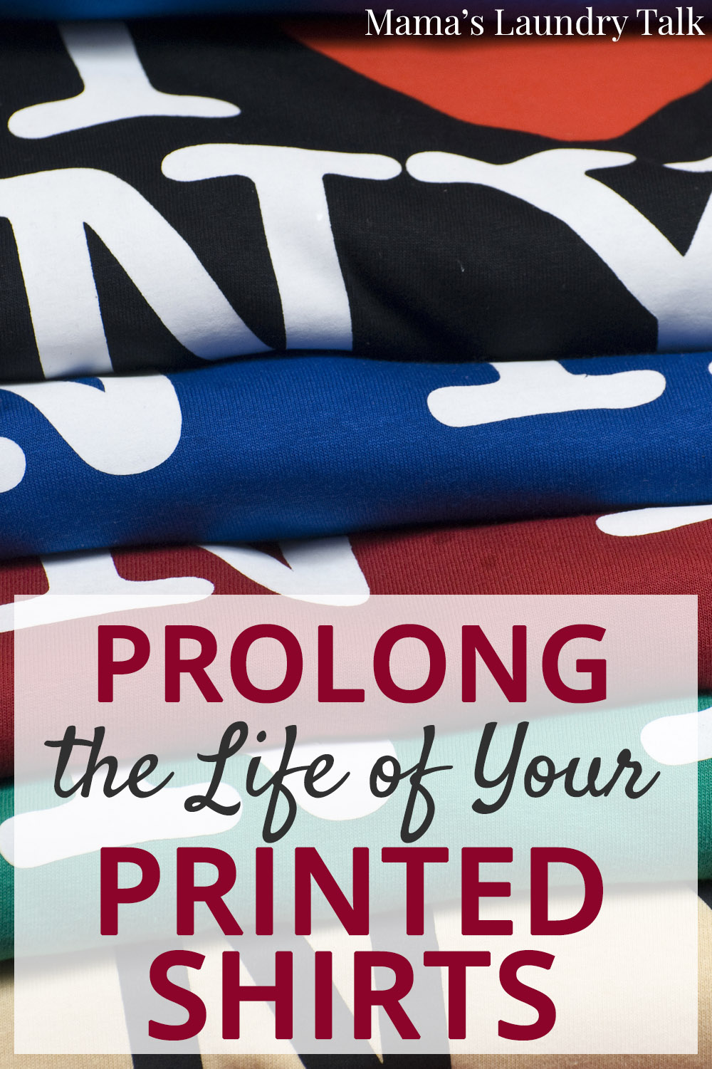 Prolong the Life of Your Printed Shirts