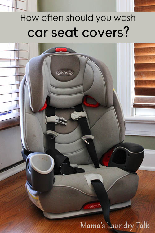 How Often Should You Wash Car Seat Covers Find Out At Mama S Laundry Talk - Washing Infant Car Seat Cover