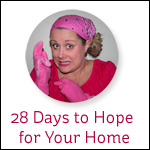 28 Days to Hope for Your Home