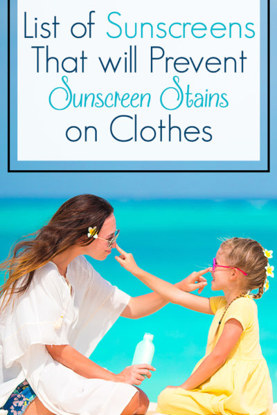 List of Sunscreens That Will Prevent Sunscreen Stains on Clothes
